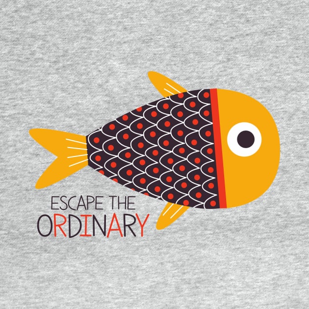 Escape the Ordinary by SixThirtyDesign